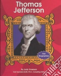 Thomas Jefferson libro in lingua di Emerson Judy, Saunders-Smith Gail (EDT)