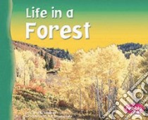 Life in a Forest libro in lingua di Lindeen Carol K.