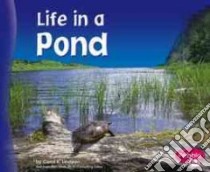 Life in a Pond libro in lingua di Lindeen Carol K.