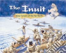 The Inuit libro in lingua di Koestler-Grack Rachel A.