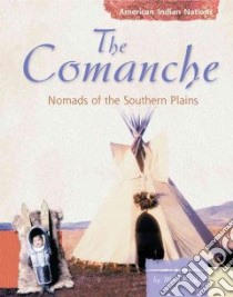 The Comanche libro in lingua di Englar Mary