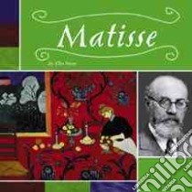 Matisse libro in lingua di Sturm Ellen, Matisse Henri, Niz Ellen Sturm