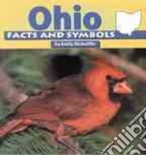 Ohio Facts and Symbols libro in lingua di McAuliffe Emily
