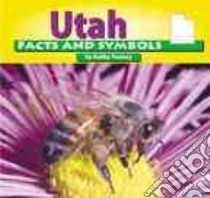 Utah Facts and Symbols libro in lingua di Feeney Kathy