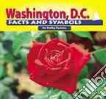 Washington, D.C. Facts and Symbols libro in lingua di Feeney Kathy