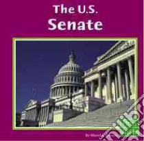 The U.S. Senate libro in lingua di Dubois Muriel L.