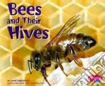 Bees and Their Hives libro in lingua di Tagliaferro Linda