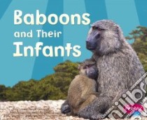 Baboons and Their Infants libro in lingua di Tagliaferro Linda