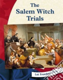 The Salem Witch Trials libro in lingua di Boraas Tracey