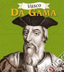 Vasco Da Gama libro in lingua di McFarren Kathleen