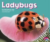 Ladybugs libro in lingua di Hall Margaret, Saunders-Smith Gail (EDT), Dunn Gary A. (COL)
