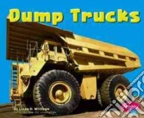 Dump Trucks libro in lingua di Williams Linda D.