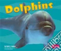 Dolphins libro in lingua di Lindeen Carol K.