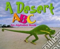 A Desert ABC libro in lingua di Hoena B. A.