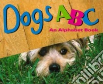 Dogs ABC libro in lingua di Hoena B. A.