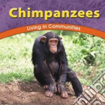 Chimpanzees libro in lingua di Shores Erika L.