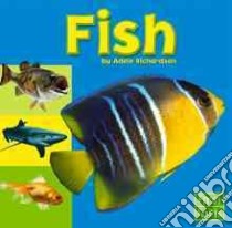 Fish libro in lingua di Richardson Adele, Mason Robert Thomas (COL)