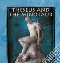 Theseus and the Minotaur libro in lingua di Welvaert Scott R., Bowman Laurel