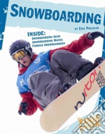 Snowboarding libro in lingua di Preszler Eric, Mallon Michael (CON)