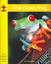 One Green Frog libro in lingua di Ring Susan
