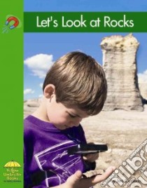 Let's Look at Rocks libro in lingua di Cipriano Jeri S., Metzger Ellen P. Ph.D. (COL)