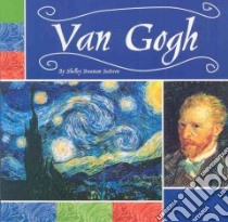 Van Gogh libro in lingua di Sateren Shelley Swanson