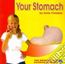 Your Stomach libro in lingua di Ylvisaker Anne