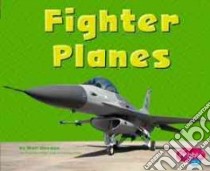 Fighter Planes libro in lingua di Doeden Matt, Saunders-Smith Gail (EDT)