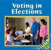 Voting In Elections libro in lingua di Degezelle Terri, Ponomareff Shirley Tabata