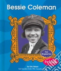Bessie Coleman libro in lingua di Braun Eric