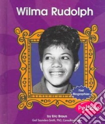Wilma Rudolph libro in lingua di Braun Eric