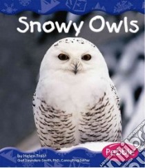 Snowy Owls libro in lingua di Frost Helen
