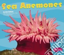 Sea Anemones libro in lingua di Sullivan Jody, Saunders-Smith Gail (EDT), Rake Jody Sullivan