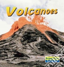 Volcanoes libro in lingua di Niz Xavier