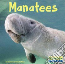 Manatees libro in lingua di Miller Connie Colwell