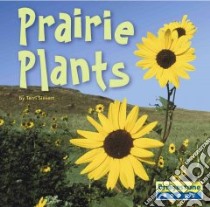 Prairie Plants libro in lingua di Sievert Terri