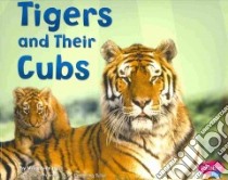 Tigers and Their Cubs libro in lingua di Hall Margaret