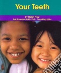 Your Teeth libro in lingua di Frost Helen