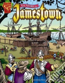 The Story of the Jamestown libro in lingua di Braun Eric, Erwin Steve (ILT), Williams Keith (ILT), Barnett Charles III (ILT)