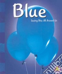 Blue libro in lingua di Schuette Sarah L.