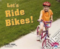 Let's Ride Bikes! libro in lingua di Lindeen Carol K.
