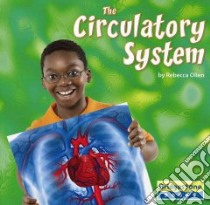 The Circulatory System libro in lingua di Olien Rebecca