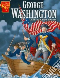 George Washington libro in lingua di Doeden Matt, Martin Cynthia (ILT)