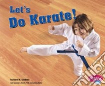 Let's Do Karate! libro in lingua di Lindeen Carol K.