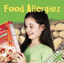 Food Allergies libro in lingua di Glaser Jason
