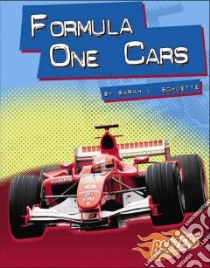 Formula One Cars libro in lingua di Schuette Sarah L.