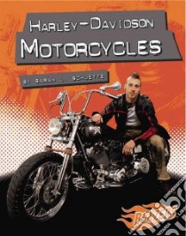 Harley-Davidson Motorcycles libro in lingua di Schuette Sarah L.