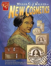 Madame C.j. Walker And New Cosmetics libro in lingua di Krohn Katherine E., Dominguez Richard, Barnett Charles III