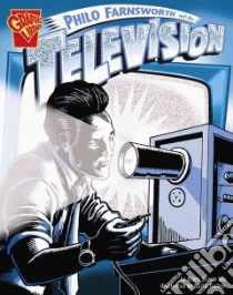 Philo Farnsworth And the Television libro in lingua di Niz Ellen Sturm, Tucker Keith (ILT)