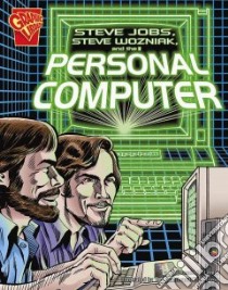 Steve Jobs, Steven Wozniak, And the Personal Computer libro in lingua di Smith Tod (ILT), Milgrom A. (ILT)